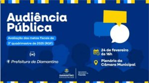 Prefeitura de Diamantino convida população para audiência pública de avaliação das metas fiscais