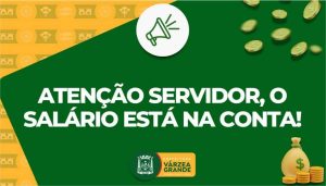 Prefeitura de Várzea Grande quita folha de fevereiro de forma antecipada