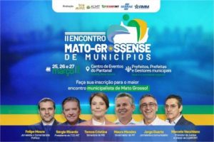 Inscrições para II Encontro Mato-grossense de Municípios terminam nesta terça-feira (24)
